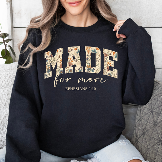 Made For More Sweatshirt